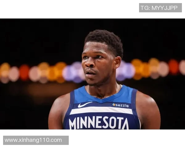 森林狼新赛季阵容深度解析：年轻球员崭露头角 目标突破季后赛困境